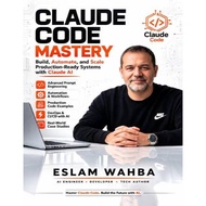 Claude Code Mastery: Build, Automate, and Scale Production-Ready Systems with Claude AI