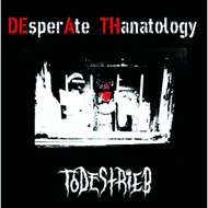 TODESTRIEB - DEsperAte THanatology CD