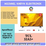 Tv Tcl Android 11 Tcl 32A5+ Android 11 Led Tv Android 32A5+ Tcl 32