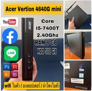 Acer Vertion 4640G PC mini Core i5-7400T 2.40 Ghz RAM 8 GB HDD 500 GB ลำโพง wifi ในตัว สินค้ามือสอง มีรับประกัน