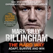 The Hard Way Mark 'Billy' Billingham