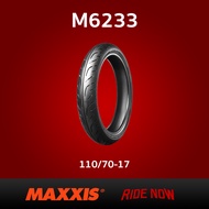 ยางมอเตอร์ไซค์ MAXXIS M6233-6234 ขอบ17 CBR NINJA250 M-SLAZ R3 R15 MT03 ( 110/70-17 120/70-17 13