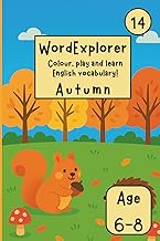 Word Explorer 14 - Colour, play and learn English! Seasons: Autumn: Fun Activity Book for Kids Ages 