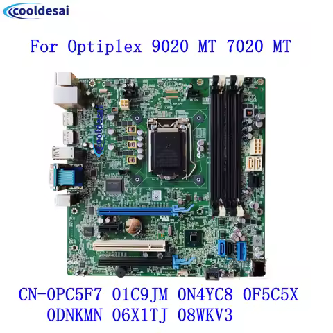 For Dell Optiplex 9020 MT 7020 MT Tower Motherboard CN-0PC5F7 01C9JM 0N4YC8 0F5C5X 0DNKMN 06X1TJ 08W