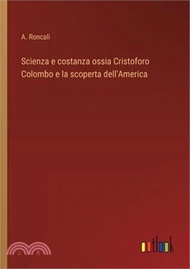 9603.Scienza e costanza ossia Cristoforo Colombo e la scoperta dell'America