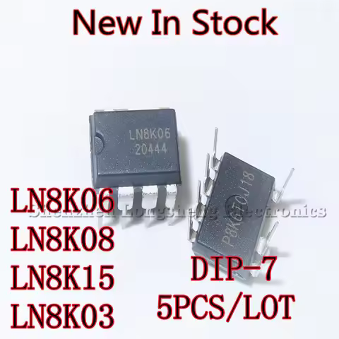 5PCS/LOT LN8K06 LN8K08 LN8K15 LN8K03 DIP-7 power management chip New In Stock Original Quality 100%