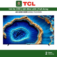 TCL QD Mini LED 144Hz VRR 4K UHD HDR Google TV 55C755 65C755 75C755 85C755 98C755