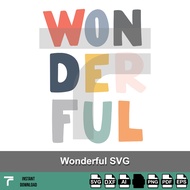 E0035 - Wonderful Graphic Vector design SVG, Wonderful SVG, Kids Tee Shirt SVG, Motivational SVG, Co