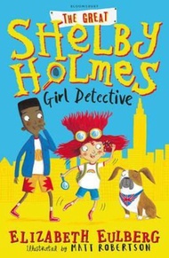 The Great Shelby Holmes : Girl Detective by Elizabeth Eulberg (UK edition, paperback)