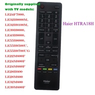 Haier Original TV REMOTE CONTROL HTR-A18H FOR Haier fast shipping LD50U7000 LE48B7500 LE32K6000 LE22M600F LE24M600F LE24M660F LE28H600 LE28M600 LE32M600 LE39M600F 3 months warranty