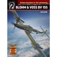 Blohm & Voss Bv 155 by Dan Sharp (UK edition, paperback)