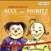 Max und Moritz / Hans Huckebein / Die fromme Helene Wilhelm Busch