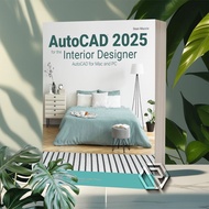 AutoCAD 2025 for the Interior Designer