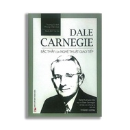 Sách: Dale Carnegie - Bậc thầy của nghệ thuật giao tiếp - B80 - bìa mềm - TSKN