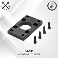 FA-100 cylinder Mounting