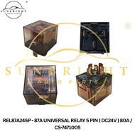 87A UNIVERSAL RELAY 5 PIN ( DC24V ) 80A / CS-7471005