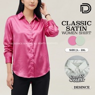 DESINCE Women Classic Satin Women Shirt Satin Button Down Baju Blouse Perempuan WT 035