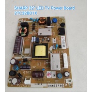 SHARP 32" LED TV Power Board 2TC32BD1X