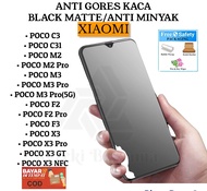 ANTI GORES KACA BLACK MATTE XIAOMI POCO C3 / POCO C31/ POCO M2/ POCO M2Pro POCO M3/ POCO M3Pro/ POCO M3Pro(5G)/ POCO F2/ POCO F2Pro/ POCO F3/ POCO X3/ POCO X3Pro/ POCO X3 GT/ POCO X3 NFC TEMPERED GLASS BLACK MATTE FULL LAYAR KACA  PELINDUNG LAYAR KACA