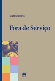 Fora de Serviço António Ribeiro da Mota