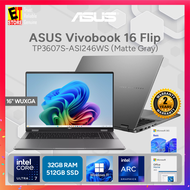 ASUS Vivobook 16 Flip Laptop TP3607S-ASI246WS (CORE ULTRA 7 258V/32GB RAM /512GB SSD/Intel Arc Graph