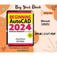 Beginning AutoCAD 2024: Exercise Workbook for Windows (2023)