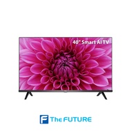 (กทม./ปริมณฑล ส่งฟรี) ทีวี TCL รุ่น 40S65A SMART TV 40 นิ้ว  [ประกันศูนย์ไทย] [รับคูปองส่งฟรีทักแชท]