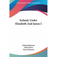 ireland under elizabeth and james i Spenser, Edmund