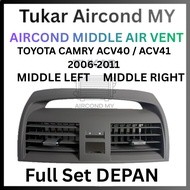 TUKAR BARU 🔥TOYOTA CAMRY ACV40 ACV41 2006-2011 MIDDLE CAR AIRCOND AIR VENT GRILLE