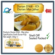 [FRESH]/[FROZEN] D168 - Durian IOI or 101, IOI 或 101 榴莲, 350G +/-