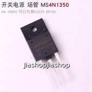 2pcs MS 4N1350 switching power supply field tube MOS 4A 1500V can replace K2225 3N150