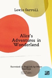 Alice's Adventures in Wonderland (with audio) Lewis Carroll