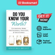 Do You Know Your Worth Envisioning More For Yourself Your Life  Your Family - Paperback - English - 