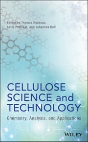 Cellulose Science and Technology Thomas Rosenau