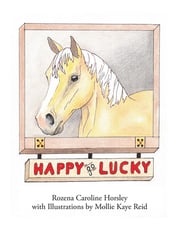 Happy Go Lucky! Rozena Caroline Horsley