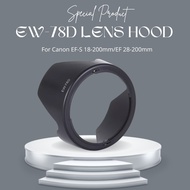 EW-78D EW78D Lens Hood For Canon EF-S 18-200mm/EF 28-200mm Canon DSLR (Ready Stock In Malaysia)