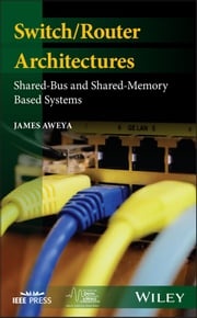 Switch/Router Architectures Dr. James Aweya