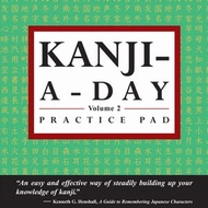 Kanji a Day Practice Volume 2 (JLPT Level N3) Practice basic Japanese kanji and learn a year's worth