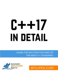 C++17 In Detail Learn the Exciting Features of The New C++ Standard