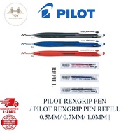 PILOT REXGRIP PEN 0.5MM/ 0.7MM/ 1.0MM | PILOT REXGRIP PEN REFILL