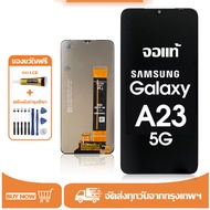 หน้าจอ LCD Samsung Galaxy A23 5G หน้าจอจริง 100%เข้ากันได้กับรุ่นหน้าจอ ซัมซุง กาแลคซี่ A23(5G)/A236