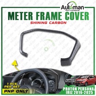 Meter Frame Cover Proton Persona Iriz VVT MC1 MC2 2016 - 2025 Shining Black Forged Carbon Interior A