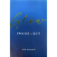 Glow Inside & Out - Auni Baharin