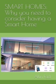 SMART HOMES: Why you need to consider having a Smart Home Akin Fad