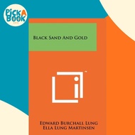 Black Sand And Gold by Edward Burchall Lung (US edition, paperback)