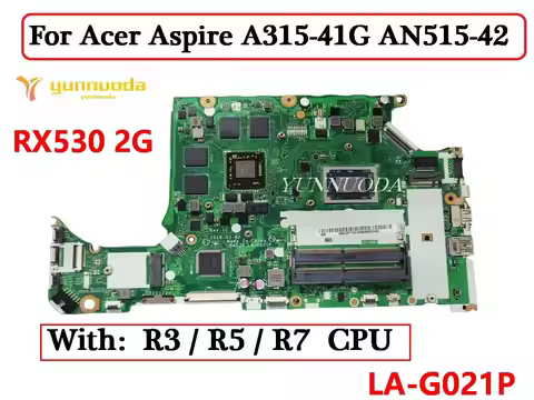 LA-G021P For Acer Aspire A315-41G AN515-42 Laptop Motherboard With R3 R5 R7 CPU RX530 2G GPU 100% Te