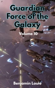 Guardian Force Series II Vol 10: Great Seven I Benjamin Louie