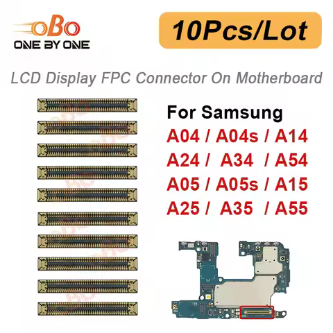 10Pcs LCD Display FPC Connector On Board Motherboard For Samsung A04 A14 A24 A05 A15 4G A34 A54 A25