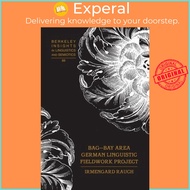 BAG - Bay Area German Linguistic Fieldwork Project by Irmengard Rauch (US edition, hardcover)