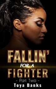 Fallin' For A Fighter 2 Toya Banks